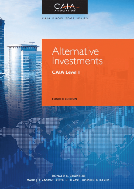 Alternative Investments: CAIA Level 1 4th Edition