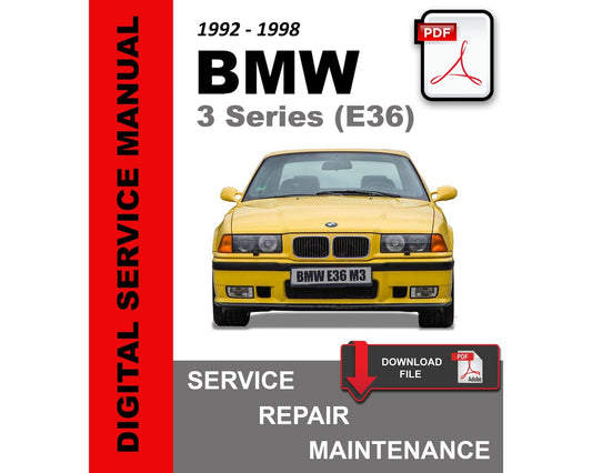 BMW 3 Series E36 Service Manual - M3, 318i, 323i, 325i, 328i